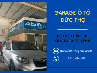 Đức Thọ - Dịch vụ chăm sóc xe ô tô chuyên nghiệp tại Tân Phú, TP.HCM