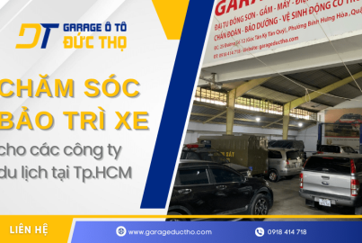 Dịch vụ chăm sóc, bảo trì xe giá tốt cho các công ty du lịch tại TPHCM
